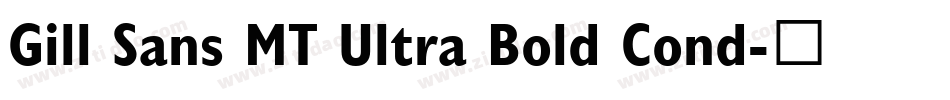 Gill Sans MT Ultra Bold Cond字体转换